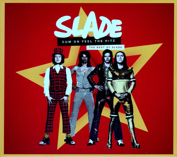 Cum On Feel The Hitz - The Best Of Slade