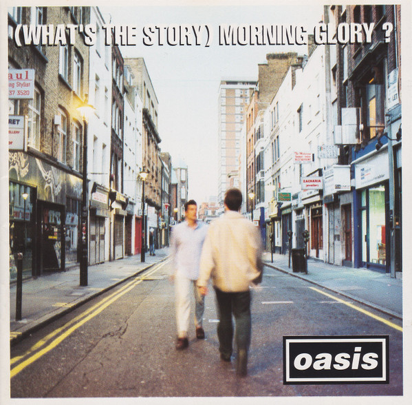 (What's The Story) Morning Glory?